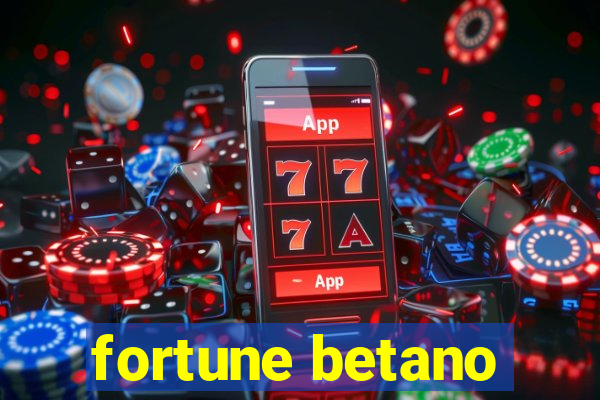 fortune betano